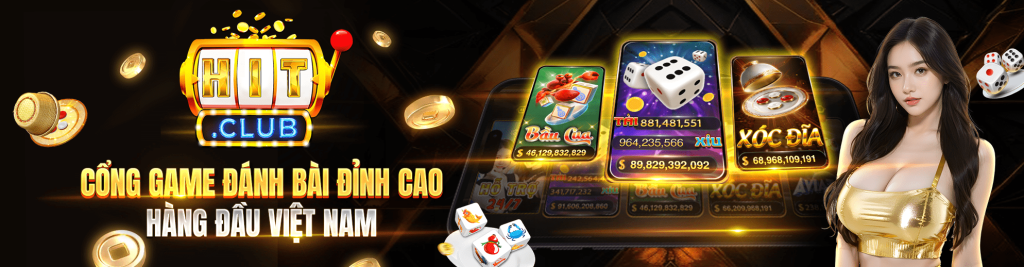 Hitclub - Cổng Game Đánh Bài Đỉnh Cao Hàng Đầu Việt Nam