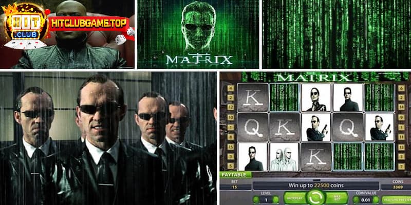 Cách Chơi Game The Matrix Slots Quay Hũ Đổi Thưởng Xả Láng