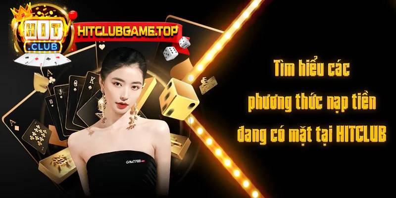 Khuyến mãi nạp tiền siêu tốc HITCLUB trong tháng