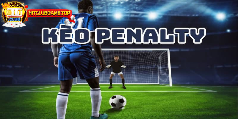 Giới thiệu kèo phạt đền - Kèo Penalty