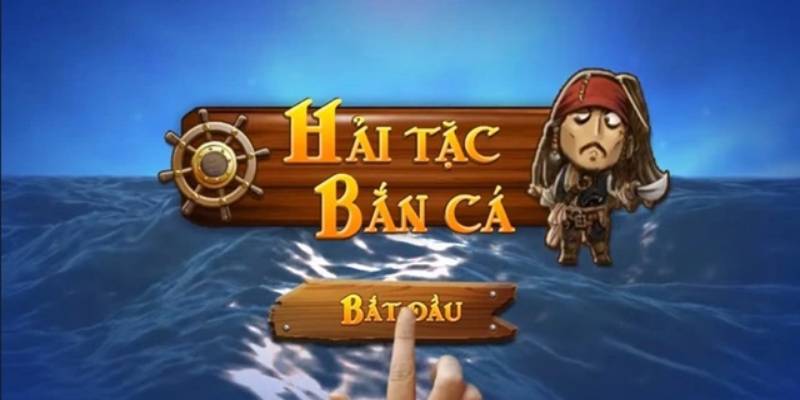 Cách chơi game bắn cá hải tặc tại nhà cái HITCLUB đơn giản nhất