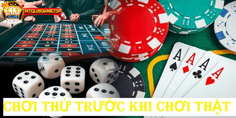 Kinh nghiệm chơi game bài trực tuyến - Chơi thử trước khi chơi thật 